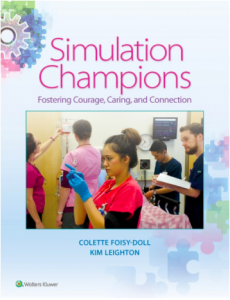 Drs. Colette Foisy-Doll and Kim Leighton, Dr. Eric B. Bauman contribute to Simulation Champions Fostering Courage, Caring, and Connection